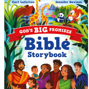 God’s Big Promises Bible Storybook by Carl Laferton (Author), Jennifer Davison (Illustrator)  Format: Hardcover