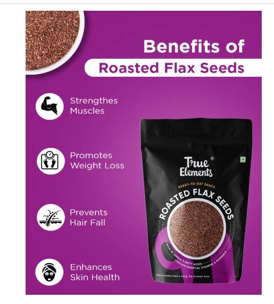 Roasted Flax Seeds 500g by True Elements - Flax Seeds for Hair Growth | Alsi Seeds | Edible Seeds | Fibre & Protein Rich Superfood | Diet Food for Weight Loss - Image 2
